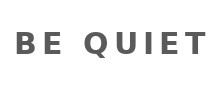 Be Quiet