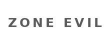 ZONE EVIL